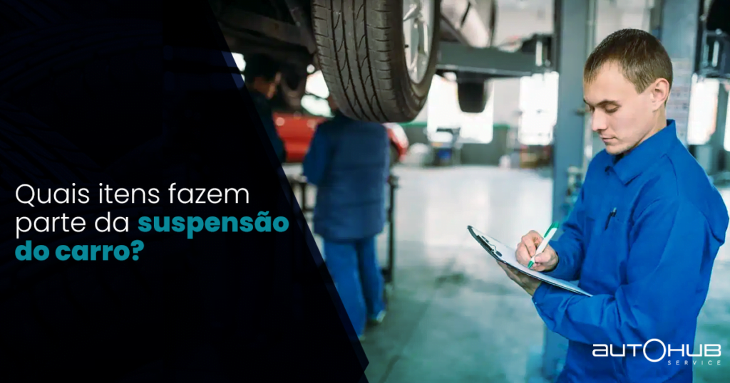 Quais itens fazem parte da suspensão do carro? | AutoHub