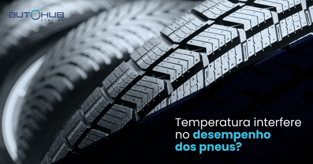 Temperatura interfere no desempenho dos pneus? | AutoHub