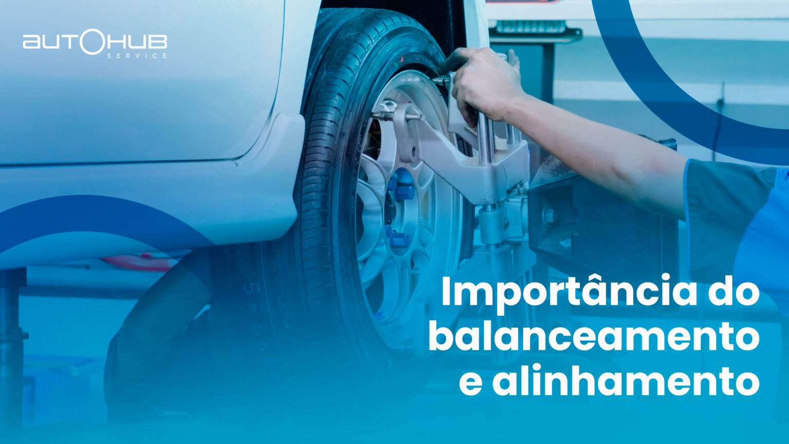 Balanceamento e alinhamento: conheça a importância | Autohub Pneus