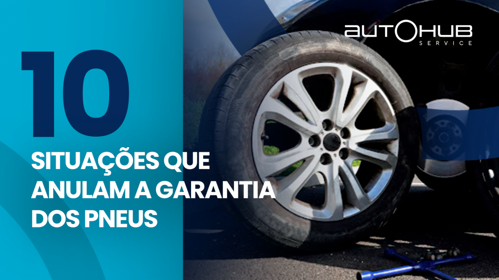 Pneus e rodas automotivas em uma oficina, com o seguinte texto ao lado: 10 situações que anulam a garantia dos pneus.