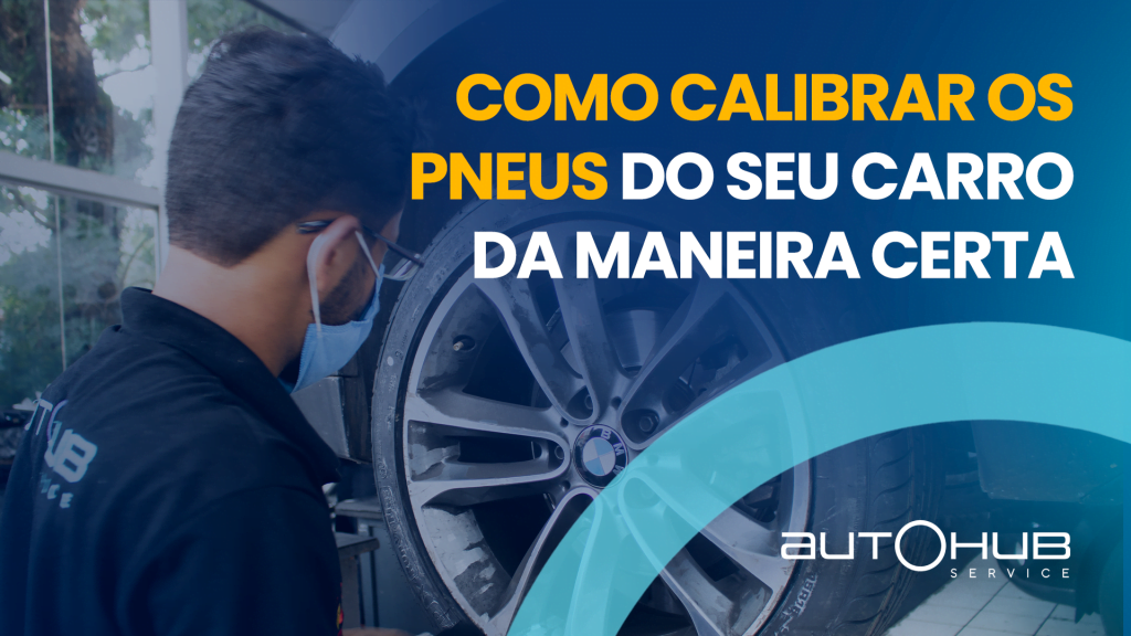 Funcionário de autocenter olhando para um pneu, com o seguinte texto ao lado: Como calibrar os pneus do seu carro da maneira certa