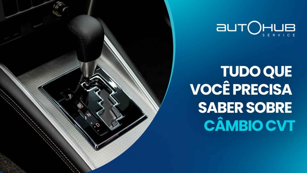 Imagem da alavanca de um câmbio de carro moderno com o texto: Tudo que você precisa saber sobre câmbio CVT