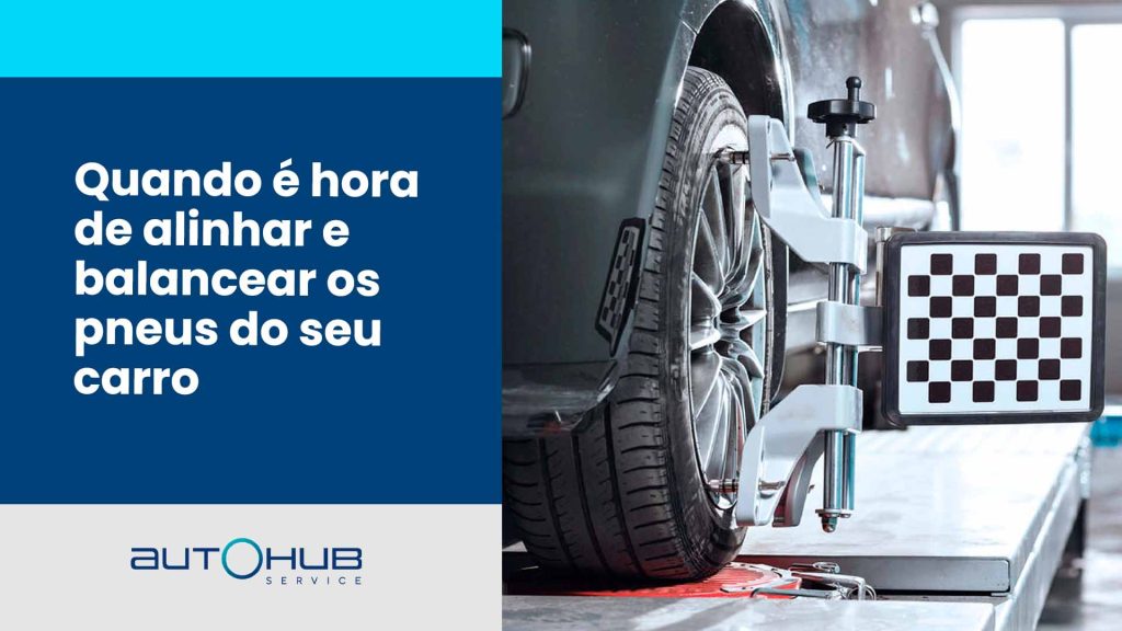 Imagem da metade para esquerda com um tom de azul e o escrito em branco: "Quando é hora de alinhar e balancear os pneus do seu carro?". Da metade para direita a imagem de uma roda com uma ferramenta de alinhar acoplada.