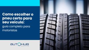 Imagem em tom azul, contendo dois pneus pretos alinhados lado a lado com os dizeres: Como escolher o pneu certo para seu veículo: guia completo para motoristas.