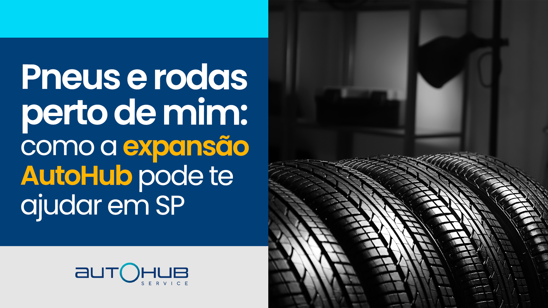 Pneus e rodas perto de mim: como a expansão AutoHub pode te ajudar em ...